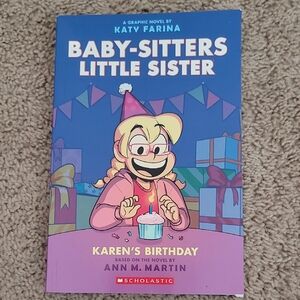 Scholastic Baby-Sitters Little Sister: Karen's Birthday Graphic Novel
